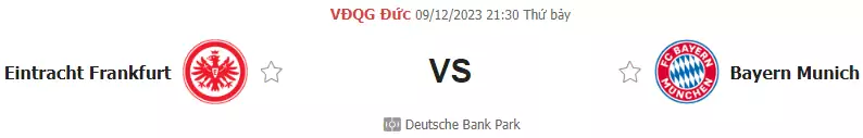 Nhận định bóng đá hôm nay Eintracht Frankfurt vs Bayern Munich, ngày 9/12